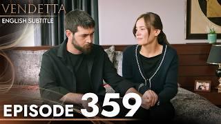 Vendetta Episode 359 | Kan Cicekleri (English Subtitled)