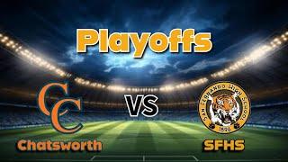 San Fernando Tigers vs. Chatsworth Chancellors | Playoffs Game 1