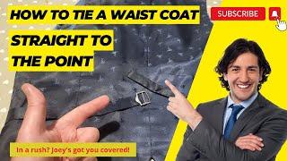 Tie a waistcoat ] How to tie the back of a waistcoat