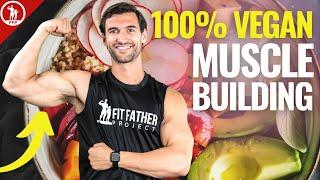 How to Build Muscle On A Vegan Diet - The In-Depth Guide