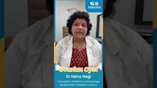 Ovarian Cyst, Symptoms Causes Treatment | Ovarian Cancer Symptoms | Pregnancy Pain | ApolloLucknow