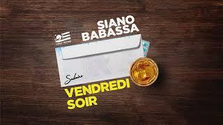 Siano Babassa - Vendredi Soir (Audio Officiel)