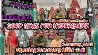 Opening Ceremony Offer || ₹1000/4️”Good  News For Hyderabadiz”YS Wedding Mall ,Shadi Walima Combo