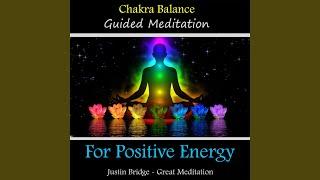 Chakra Balance Guided Meditation for Positive Energy