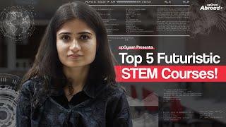 Top 5 Futuristic STEM Courses for a Hot Career in 2024!