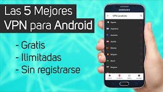 VPN Gratis para Android - Todos los países 