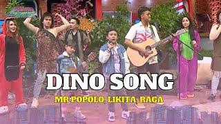 Dino Song | Mr Popolo, Likita, Raga | KETAWA ITU BERKAH (11/10/22)