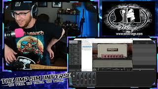 THE AMP SIM SHOW - E21 - THE CLEAN BREAK!! - Finding the best in cleans / break-up tones!! DROP IN!!