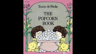 Kids Book Read Aloud:  The Popcorn Book by Tomie de Paola