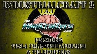 IC2 1.6.4 Tutorial - Ep.6 - Tesla Coil, Terraformer, & Teleporters