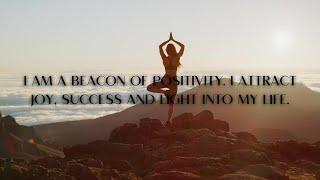 New week Affirmation and Meditation: I am a Beacon of Positivity