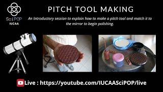 Introductory video on How to make a Pitch Tool for Telescope Mirror polishing