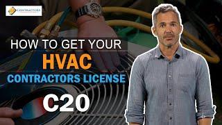 How to Get a C20 HVAC Contractors License in California