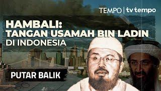 Lika-liku Memulangkan Hambali dari Penjara Guantanamo | PUTAR BALIK