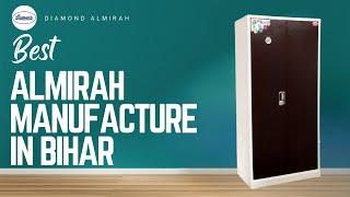 Best Almirah Manufacturer in Bihar | Steel Almirah | Wood Almirah | Diamond Almirah | Wardrobe |