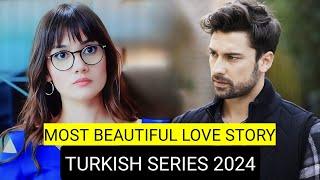 Top 9 Most Beautiful And Innocent Love Story Turkish Drama Series 2024