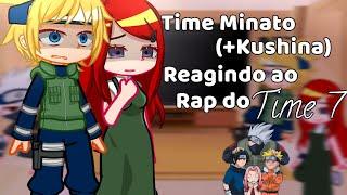 Time Minato + Kushina reagindo ao Rap do Time 7 ( Kakashi, Naruto, Sasuke e Sakura) Gacha Club