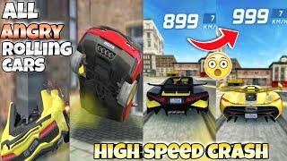 All angry rolling cars||High speed crash||Extreme car driving simulator||