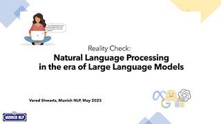 Reality Check: NLP in the Era of Large Language Models: Dr. Vered Shwartz | Munich NLP Hands-on 022