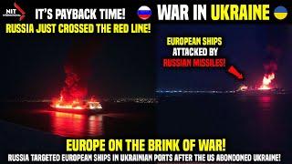 EUROPE WON’T FORGIVE THIS! NATO Takes Action After Russia Attacked European Ships in Port of Odessa!