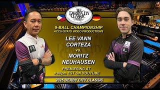 9-Ball - MORITZ NEUHAUSEN vs LEE VANN CORTEZA - 2025 Derby City Classic