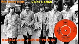 Marmalade - Lovin' Things - 2021 stereo remix