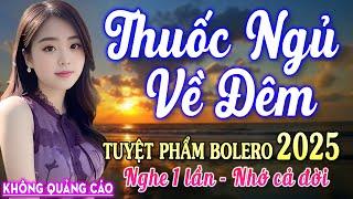 Nghe 15 phút ngủ liền  NHẠC BOLERO DỄ NGHE, DỄ NGỦ - LK Nhạc Vàng Chọn Lọc Bài Hay KHÔNG QUẢNG CÁO