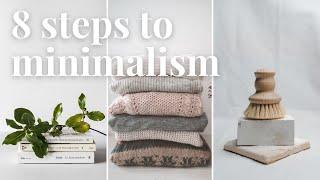 How to BECOME MINIMALIST | 8 steps towards minimalism