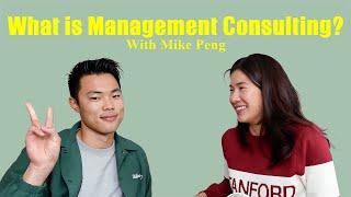 Ex-McKinsey Explains Management Consulting [Mike Peng]