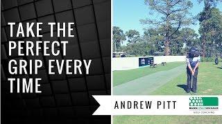 Golf Tip - Grip it Right (with Andrew Pitt)