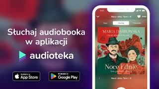 Noce i dnie. Tom I i II - audiobook |  Maria Dąbrowska (czyta Marek Walczak)