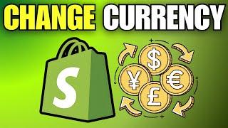 How To Change Currency on Shopify Store