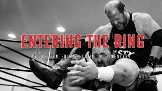 Entering the Ring - an Independent Wrestling Documentary