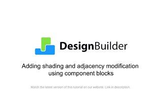 2.9 Adding shadding and adjacency modification using component blocks