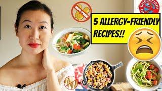 FOOD ALLERGIES??!    - 5 EASY "ALLERGY-FRIENDLY" RECIPES