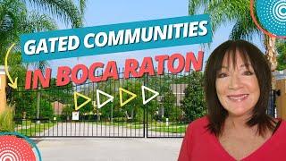 Gated Communities in Boca Raton - Must See!