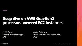 AWS re:Invent 2020: Deep dive on AWS Graviton2 processor-powered EC2 instances