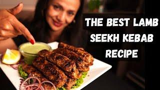 The BEST LAMB SEEKH KEBAB RECIPE + Best PARTY Food