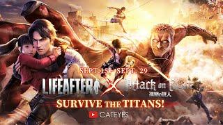 LIFEAFTER X ATTACK ON THE TITAN -Official Trailer 2022 Collaboration: Beware Titans Are Invading !