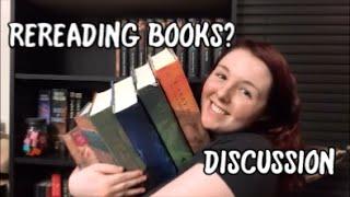 Discussion: Rereading Books?