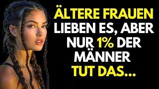 11 PSYCHOLOGISCHE FAKTEN über ÄLTERE FRAUEN, die du kennen MUSST!