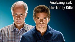 Analyzing Evil: The Trinity Killer From Dexter