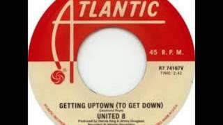 Getting Uptown(To Get Down)-United 8