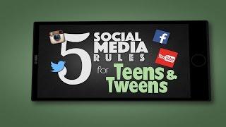 5 Social Media Rules for Teens & Tweens