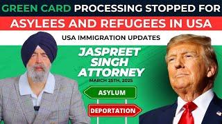 Jaspreet Singh Attorney: USA Immigration Updates | March 25th, 2025