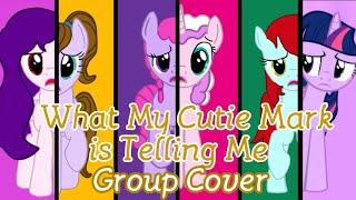 What My Cutiemark is Telling Me Group Cover (Ft. 4 Friends)