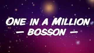 Bosson - One In A Million Lyrics