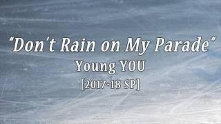 Young YOU 2017/18 SP Music "Don't Rain on My Parade"