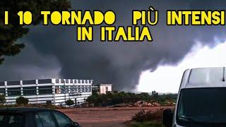 I 10 TORNADO più INTENSI avvenuti in ITALIA