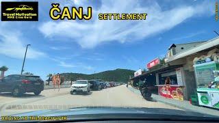 ČANJ vožnja do plaže u Julu 2024 - ČANJ Settlement [Driving to the Beach in 4K] MNE Crna Gora